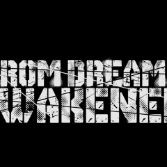 FROM DREAMS AWAKENED