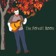 the Forest Room