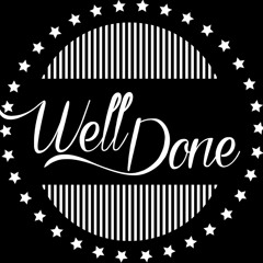 WELL DONE