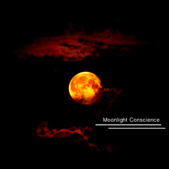 Moonlight conscience