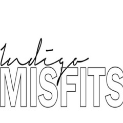 Indigo Misfits