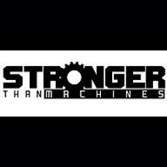 Stronger Than Machines