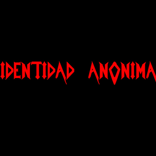 Identidad Anónima Metal’s avatar