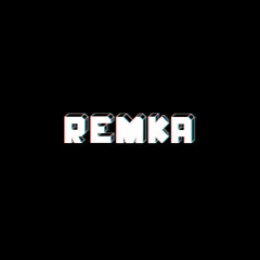 remKa