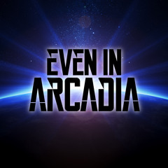 Even in Arcadia