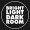 Bright Light, Dark Room