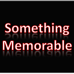 Something Memorable
