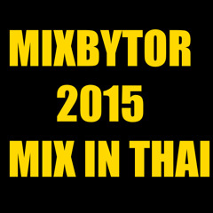 TheToR Mix in THailand