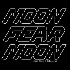 Moon Fear Moon