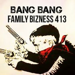 FamilyBizness413