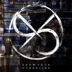 Show Your Otherside