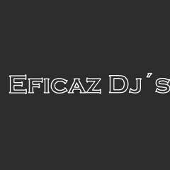 Eficaz Dj´s