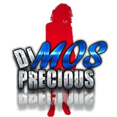 DjMosPrecious #TMM
