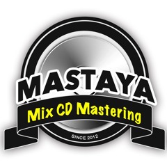 MASTAYA -MixCD MASTERING-
