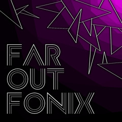 Far Out Fonix