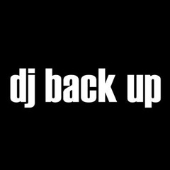 Dj Back Up