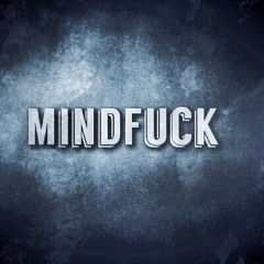 MINDFUCK
