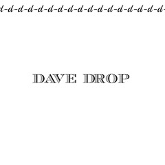 Dave Drop