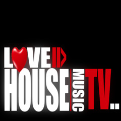 LoveHouse MusicTV