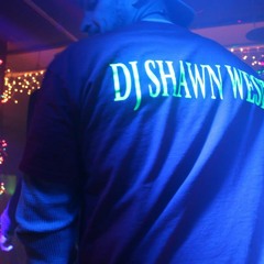 DJ SHAWN WEST