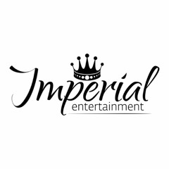 ♕ Imperial Entertainment