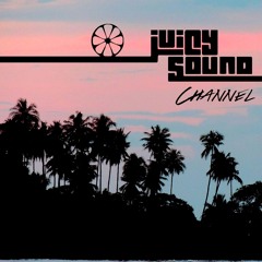 Juicysound Channel