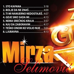 Mirza Selimovic - Sto Kafana