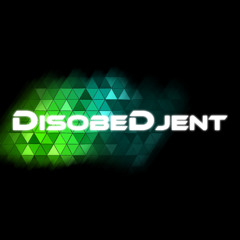 Disobedjent