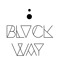 BLVCK WAY