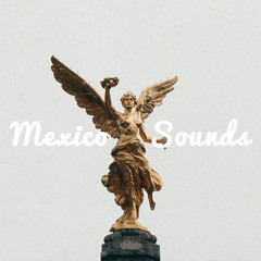 Mexico Sounds