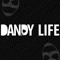 DANDY LIFE