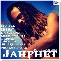 DJO BLACK AKA JAHPHËT