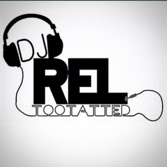 DjRelTooTatted