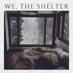 We, The Shelter