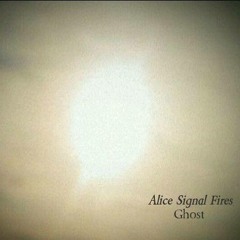 Alice Signal Fires