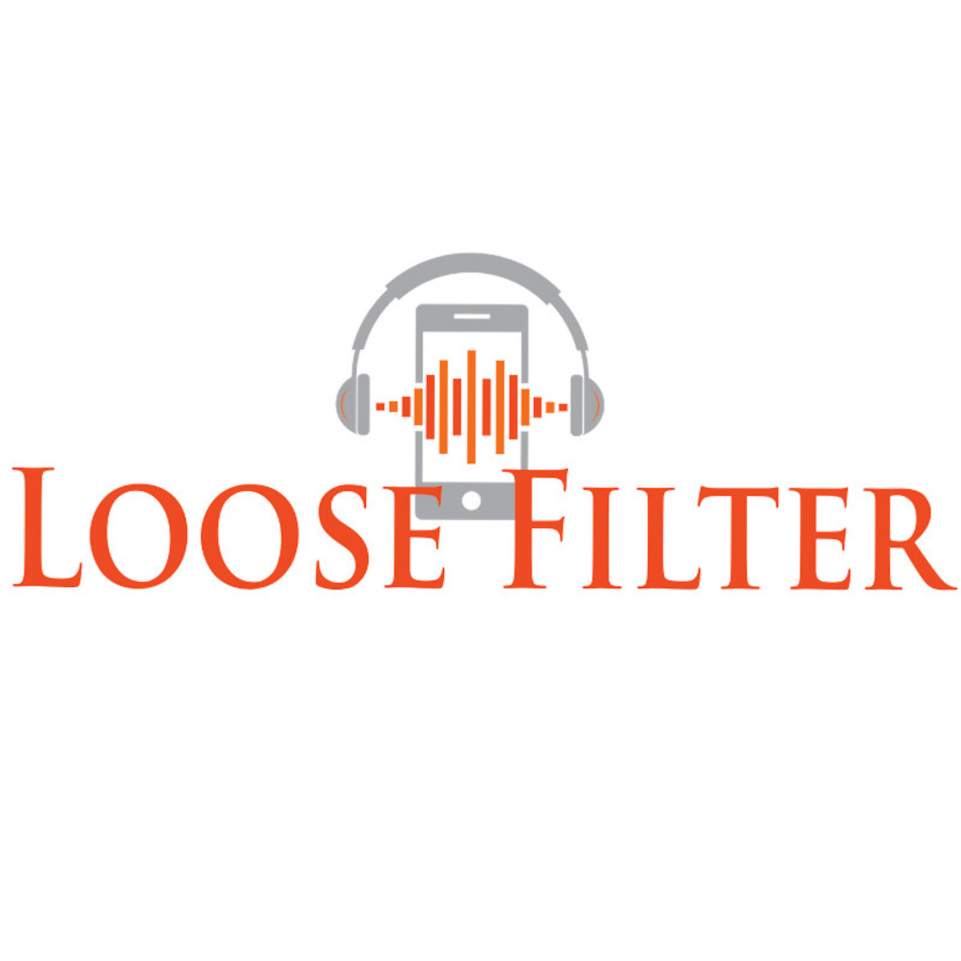 Loose Filter Podcast
