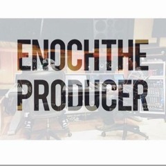 Enoch The Producer