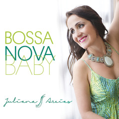Juliana Areias - Bossa Nova Baby