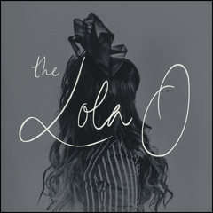 The Lola O