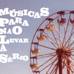 Pra Não Levar à Sério