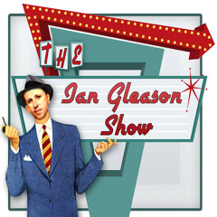 The Ian Gleason Show
