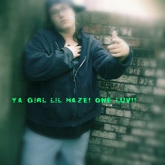 lil haze/ yung nati chyk