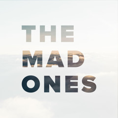 The Mad Ones Podcast