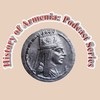 History of Armenia; Podcast Series