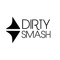 Dirty Smash