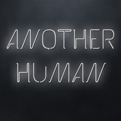Another  Human