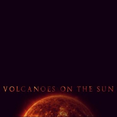 volcanoesonthesun
