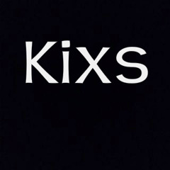 Kixs