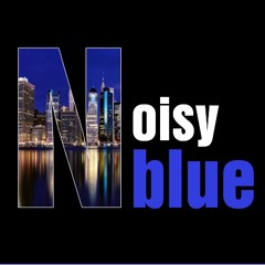 Noisy Blue