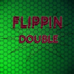 Flippin Double